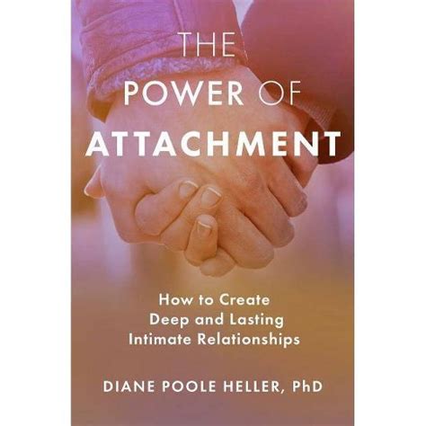 emily durante|the power of attachment diane poole heller.